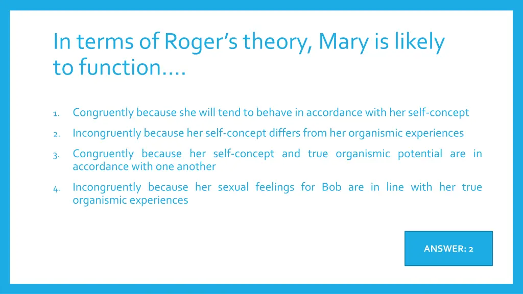 in terms of roger s theory mary is likely