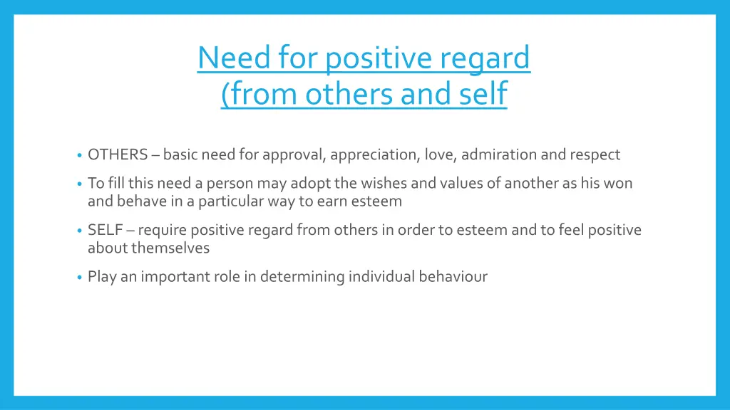 need for positive regard from others and self