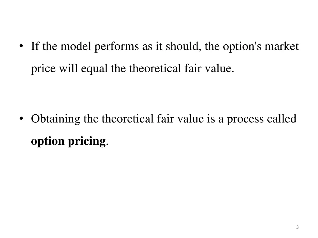 if the model performs as it should the option