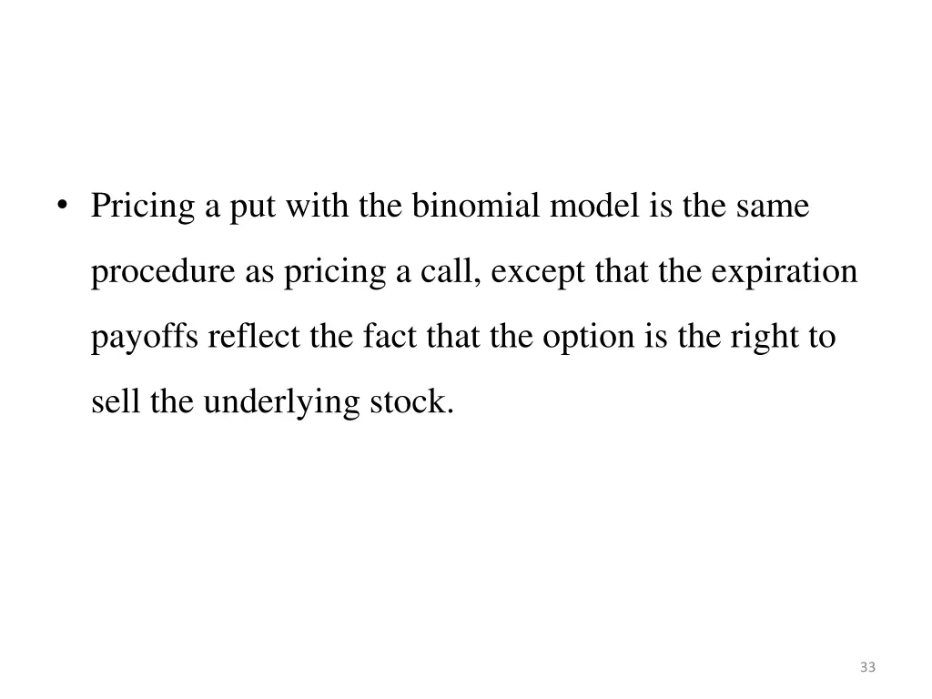 pricing a put with the binomial model is the same