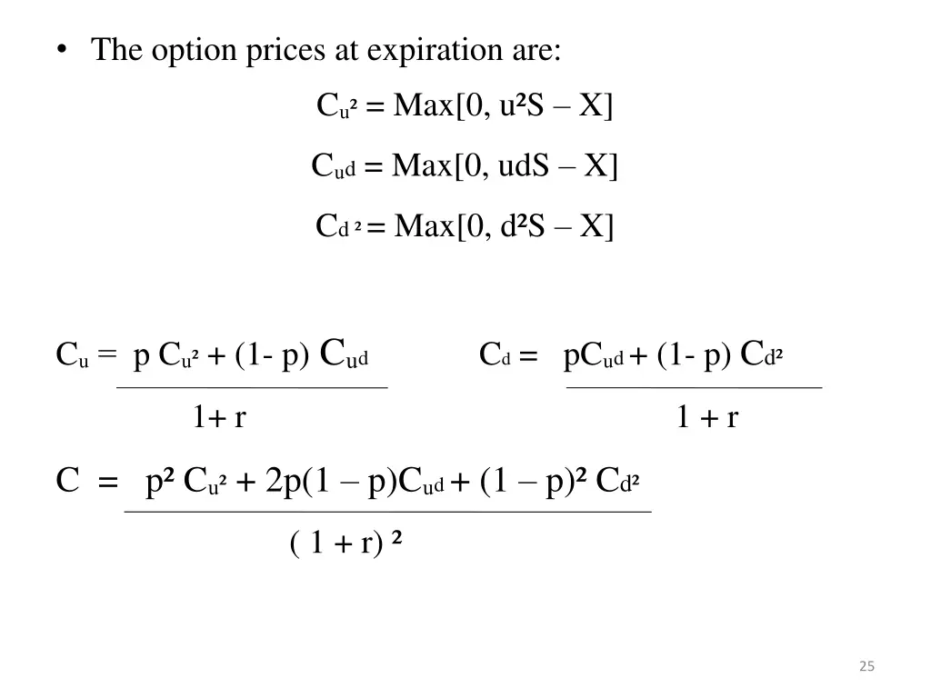 the option prices at expiration are