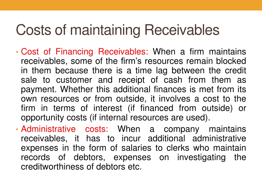 costs of maintaining receivables