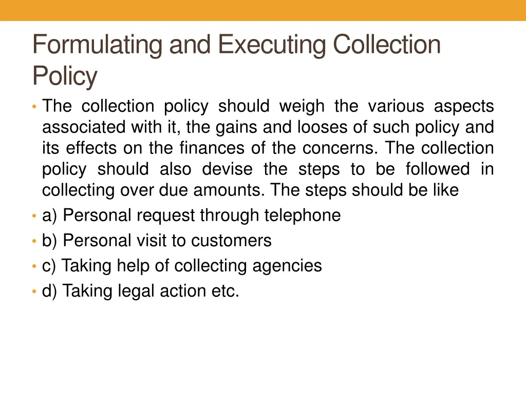 formulating and executing collection policy 1