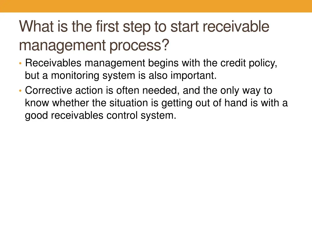 what is the first step to start receivable