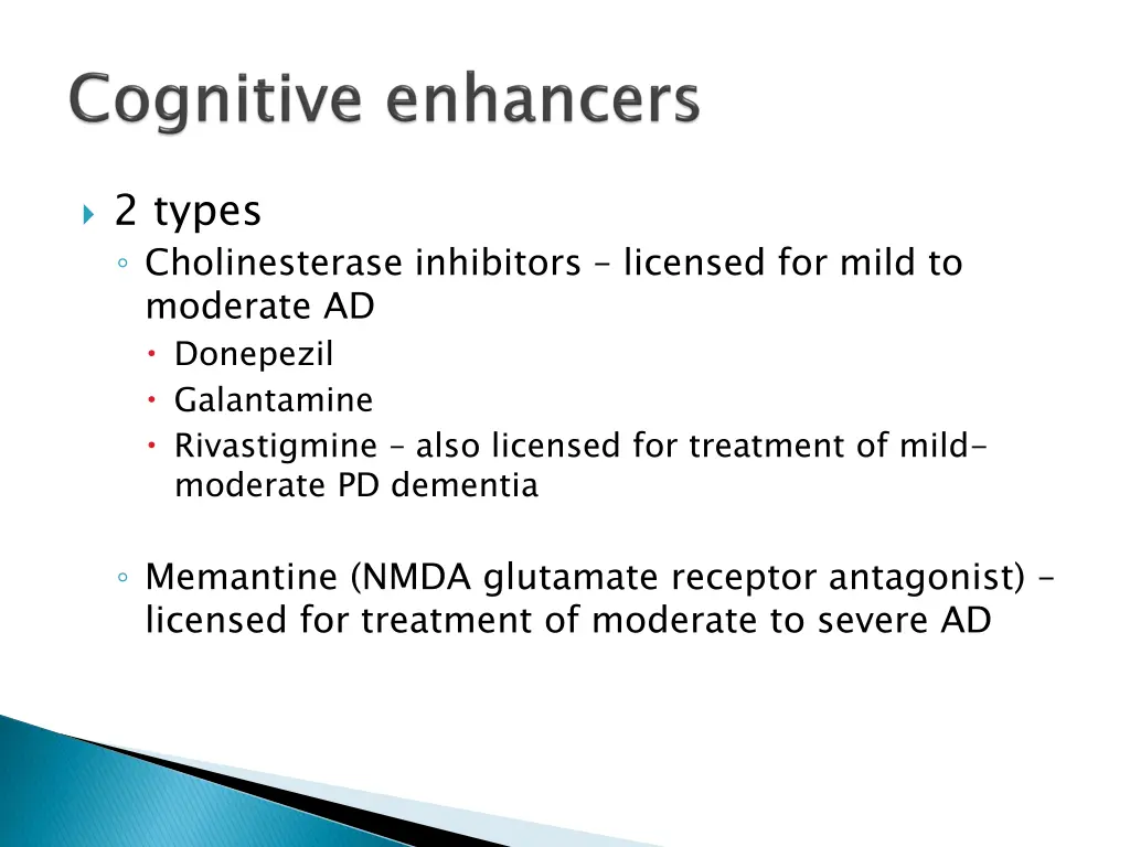 2 types cholinesterase inhibitors licensed