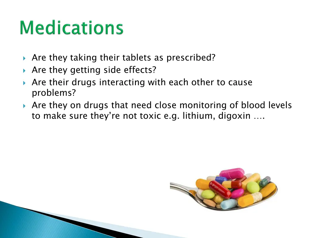 are they taking their tablets as prescribed