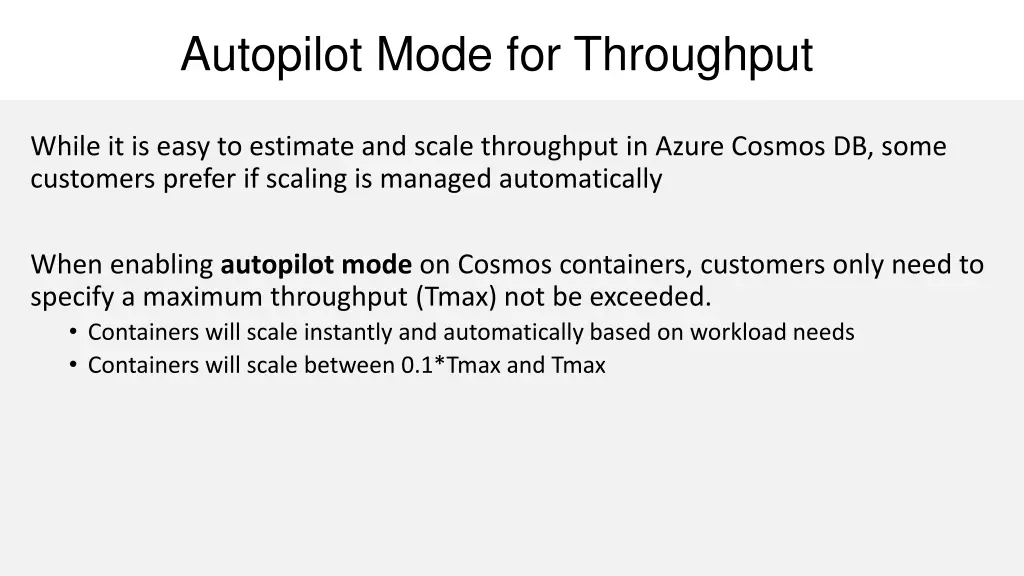 autopilot mode for throughput