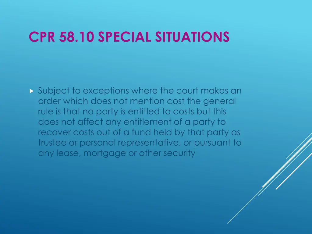 cpr 58 10 special situations