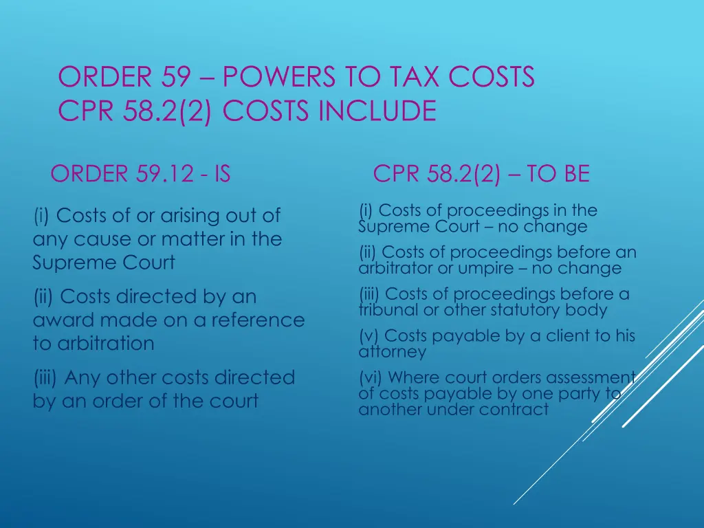 order 59 powers to tax costs cpr 58 2 2 costs