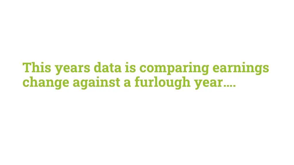 this years data is comparing earnings change