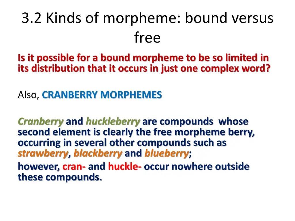 3 2 kinds of morpheme bound versus free 3