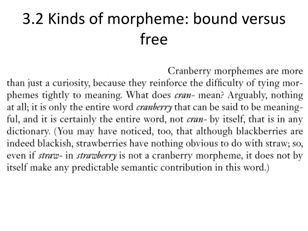 3 2 kinds of morpheme bound versus free 4