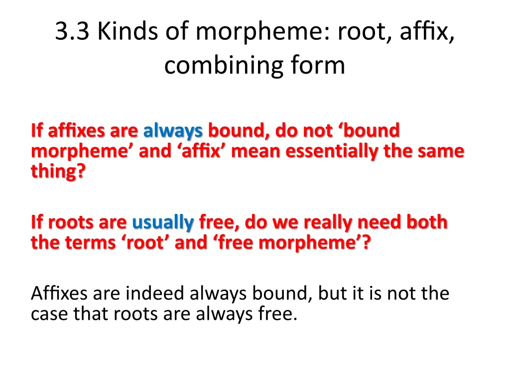 3 3 kinds of morpheme root affix combining form 1