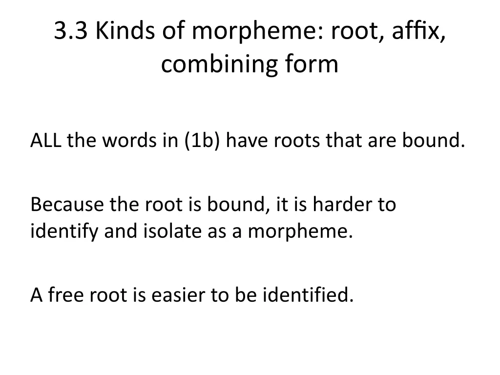 3 3 kinds of morpheme root affix combining form 2