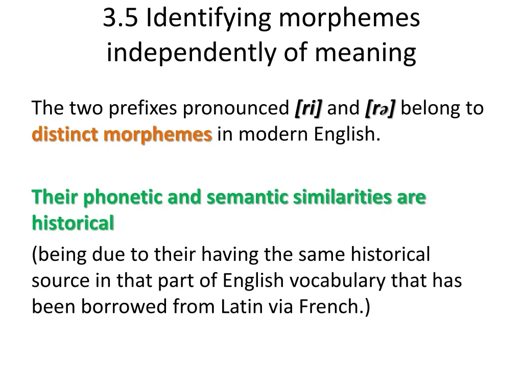 3 5 identifying morphemes independently of meaning 3