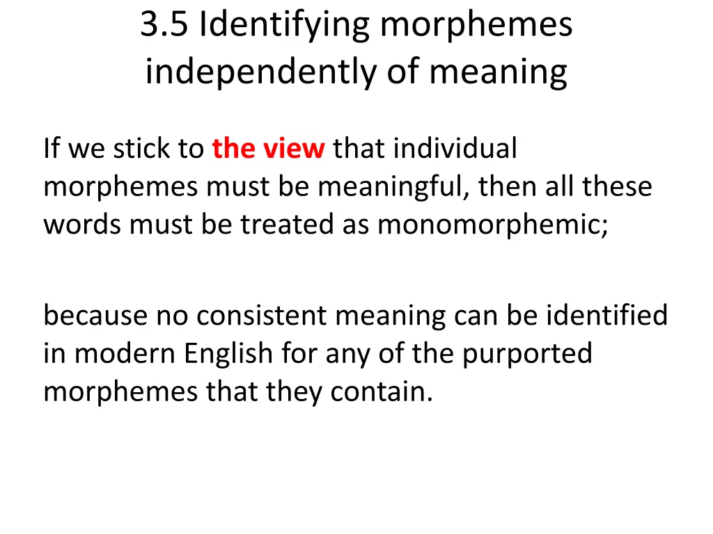 3 5 identifying morphemes independently of meaning 6