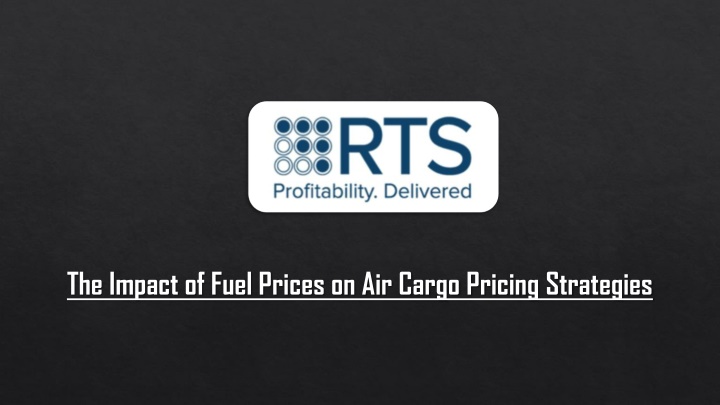 the impact of fuel prices on air cargo pricing