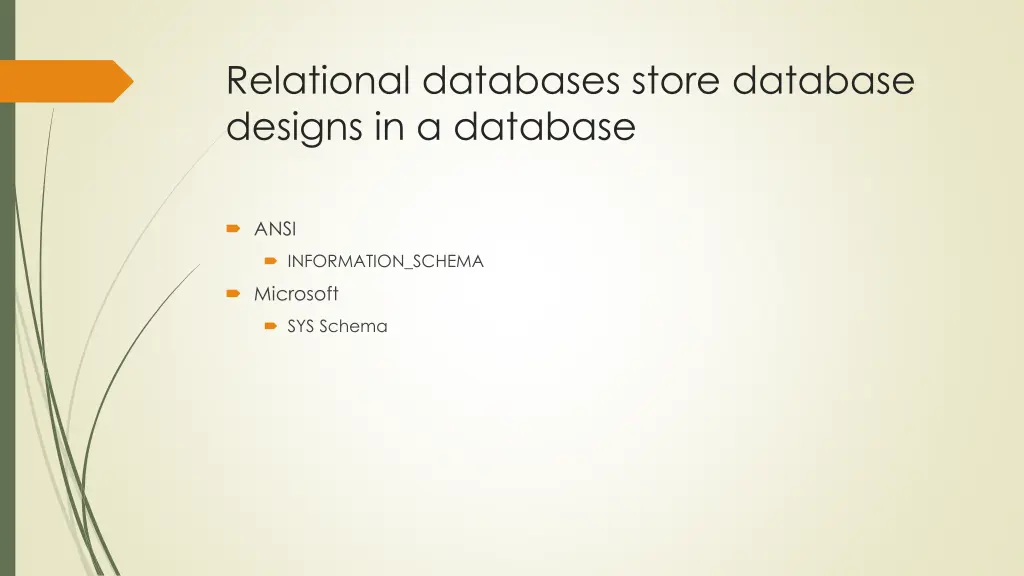 relational databases store database designs