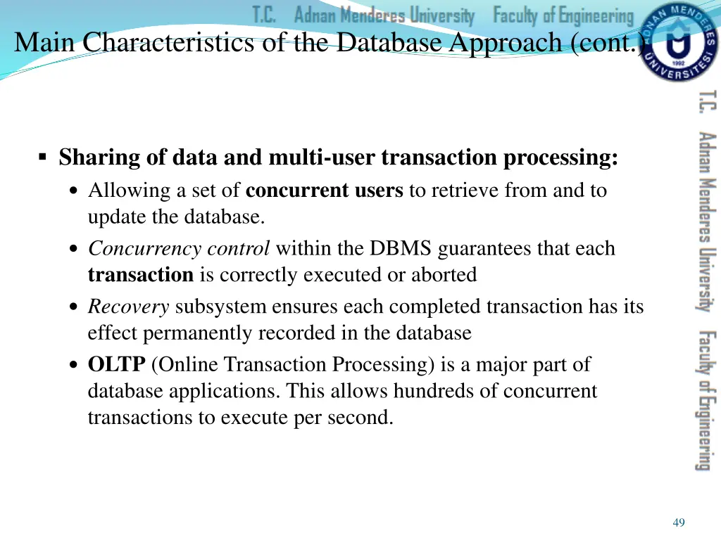 main characteristics of the database approach cont 1