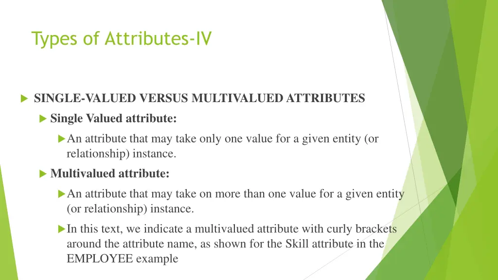 types of attributes iv