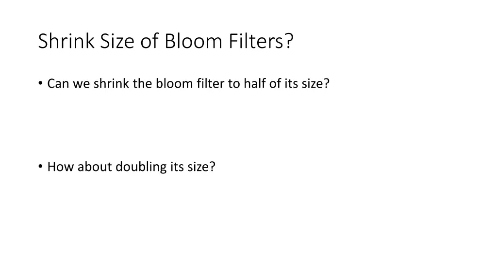 shrink size of bloom filters