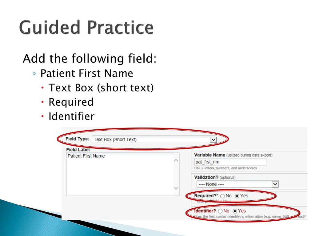 add the following field patient first name text 1