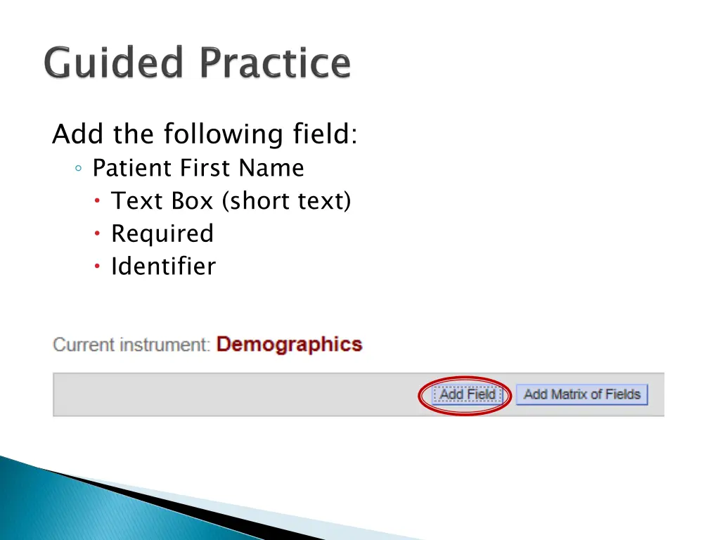 add the following field patient first name text