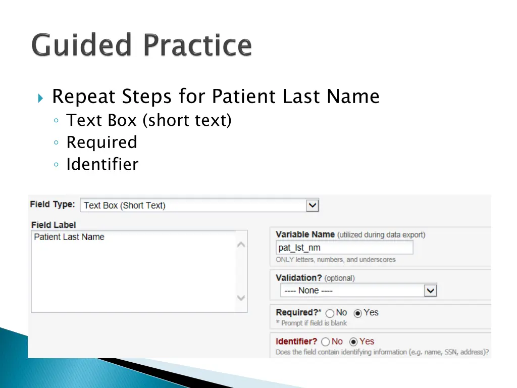 repeat steps for patient last name text box short