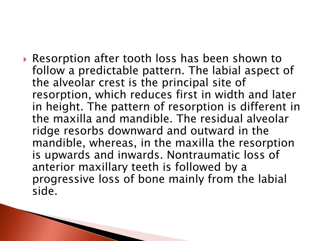 resorption after tooth loss has been shown