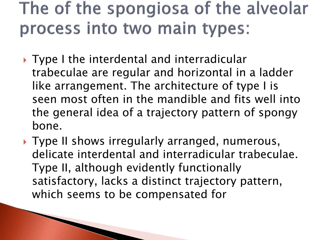 type i the interdental and interradicular