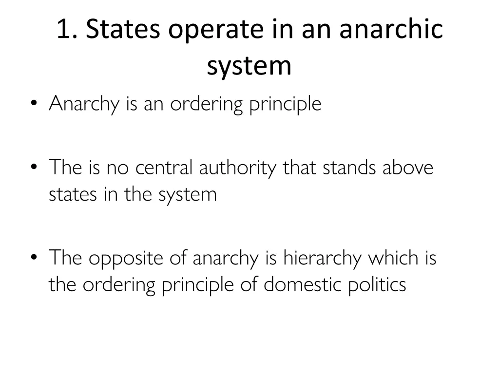 1 states operate in an anarchic system anarchy