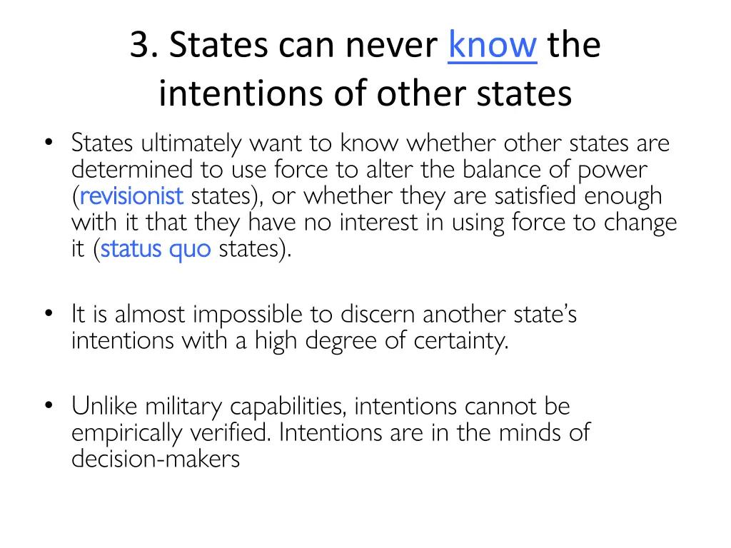 3 states can never know the intentions of other