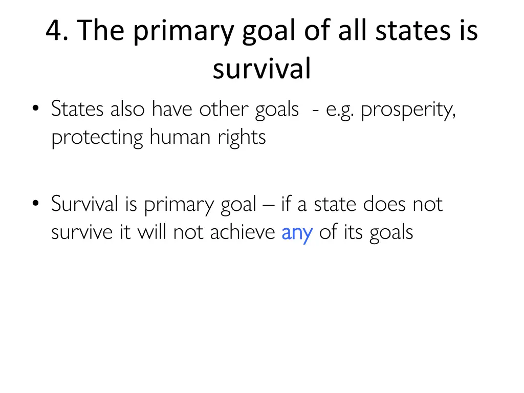 4 the primary goal of all states is survival