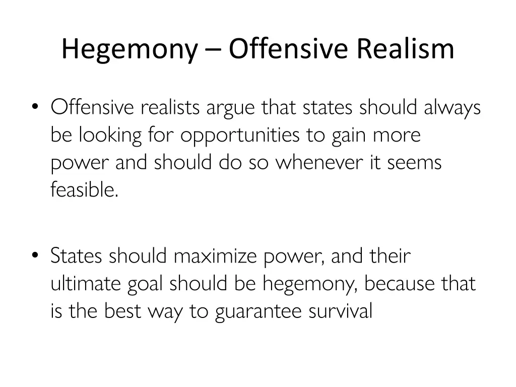 hegemony offensive realism