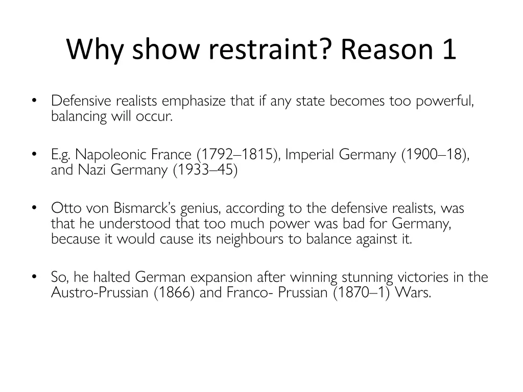 why show restraint reason 1