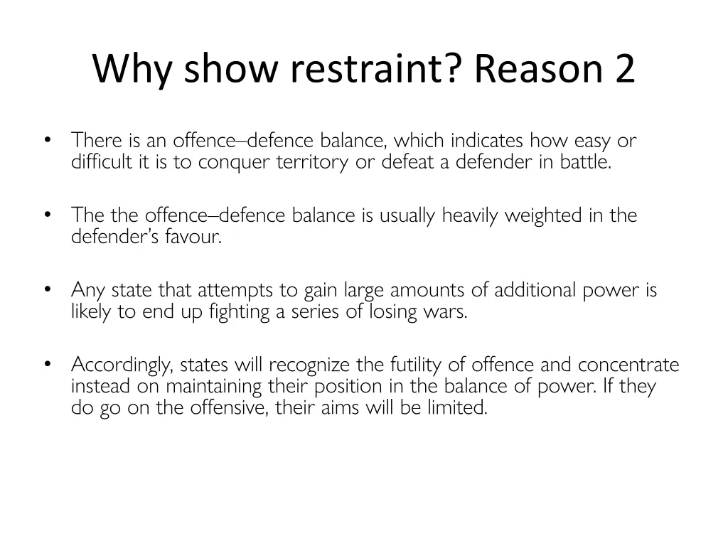 why show restraint reason 2