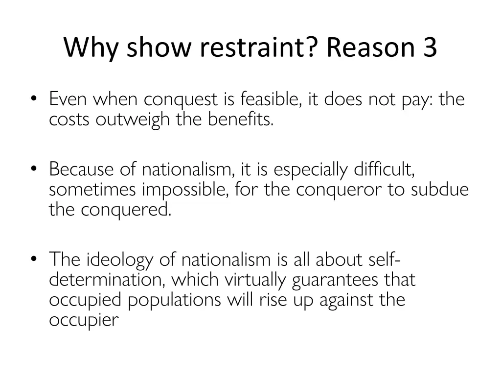 why show restraint reason 3