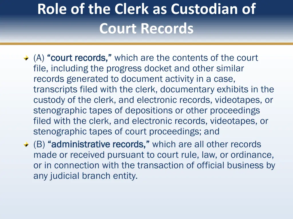 role of the clerk as custodian of court records