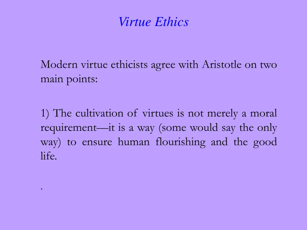 virtue ethics 8