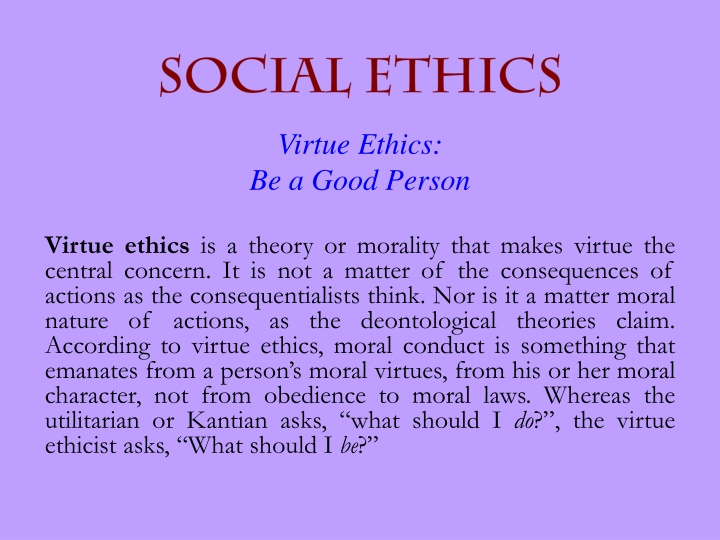 virtue ethics be a good person