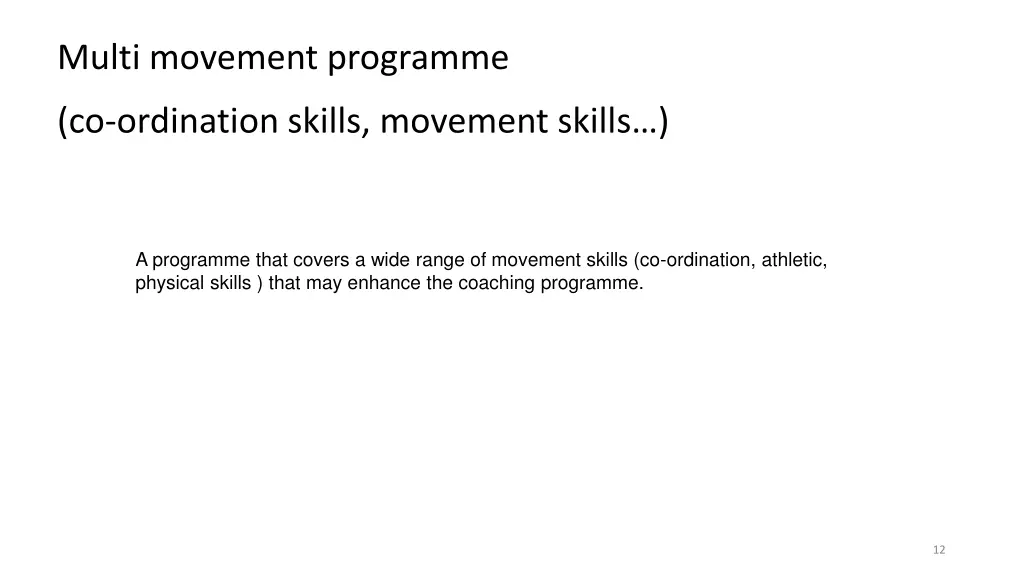 multi movement programme