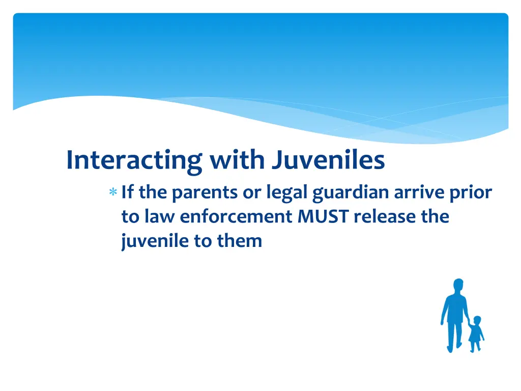 interacting with juveniles if the parents