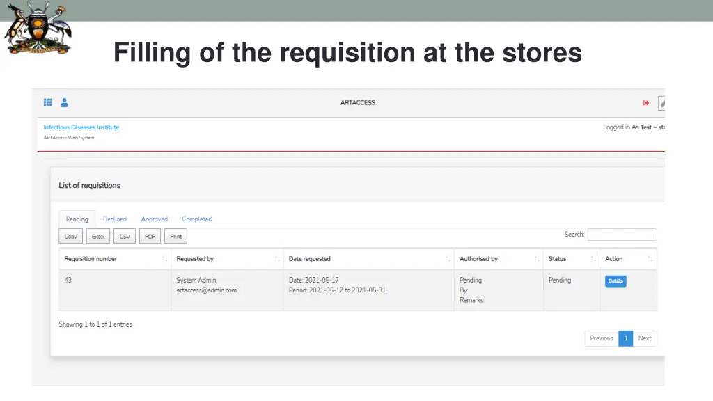 filling of the requisition at the stores