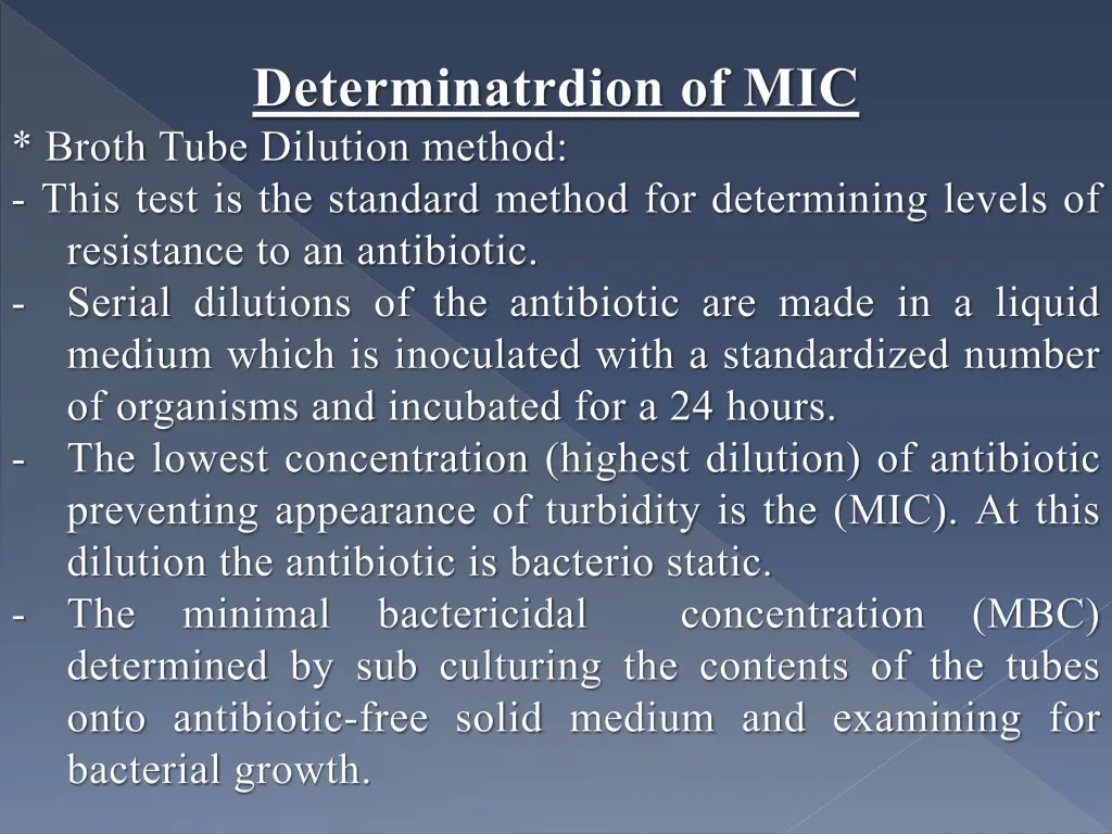 determinatrdion of mic broth tube dilution method