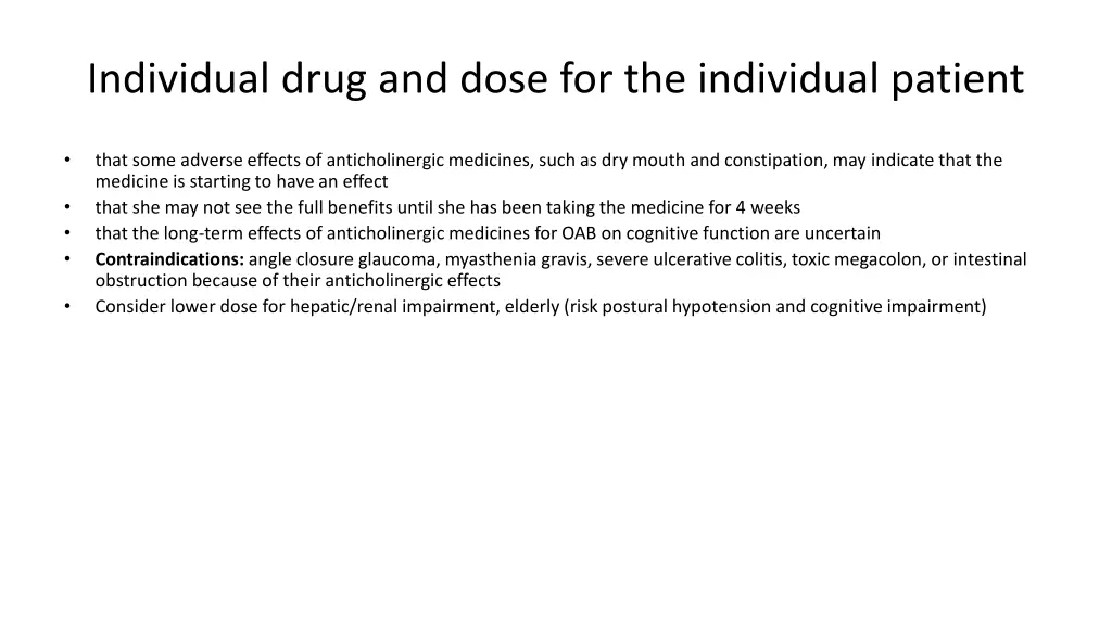 individual drug and dose for the individual