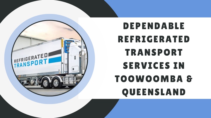 dependable refrigerated transport services