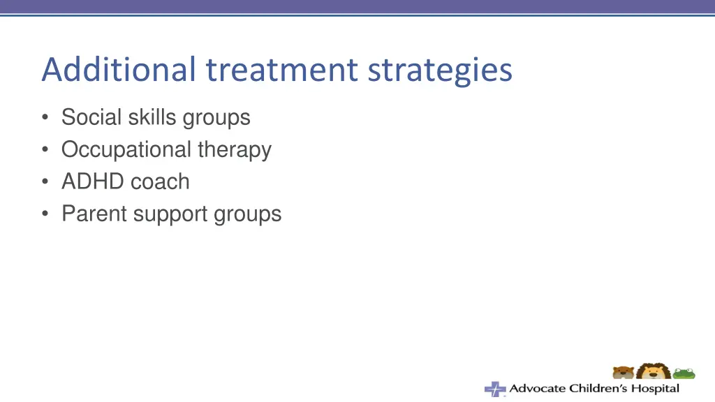 additional treatment strategies