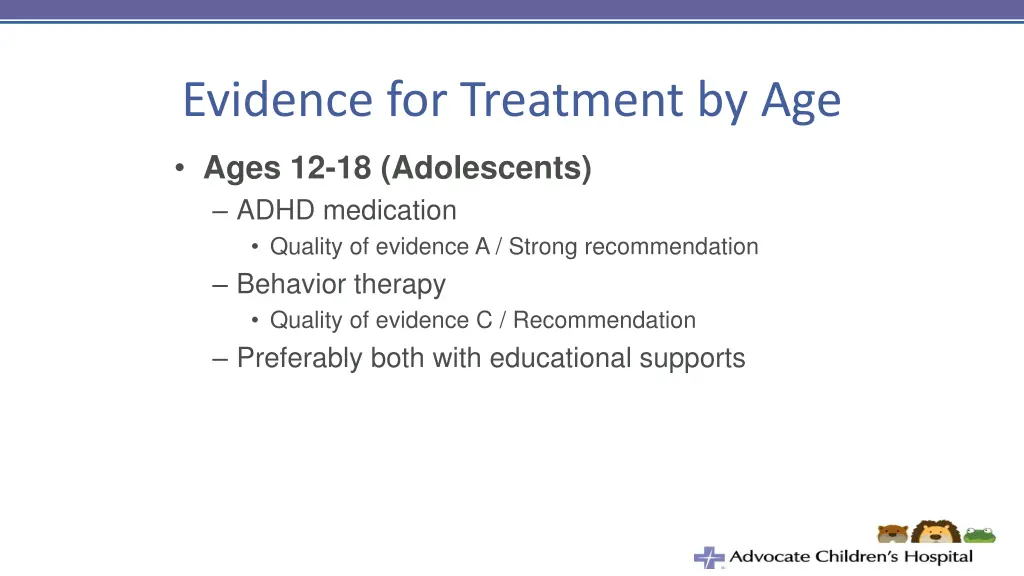 evidence for treatment by age 2