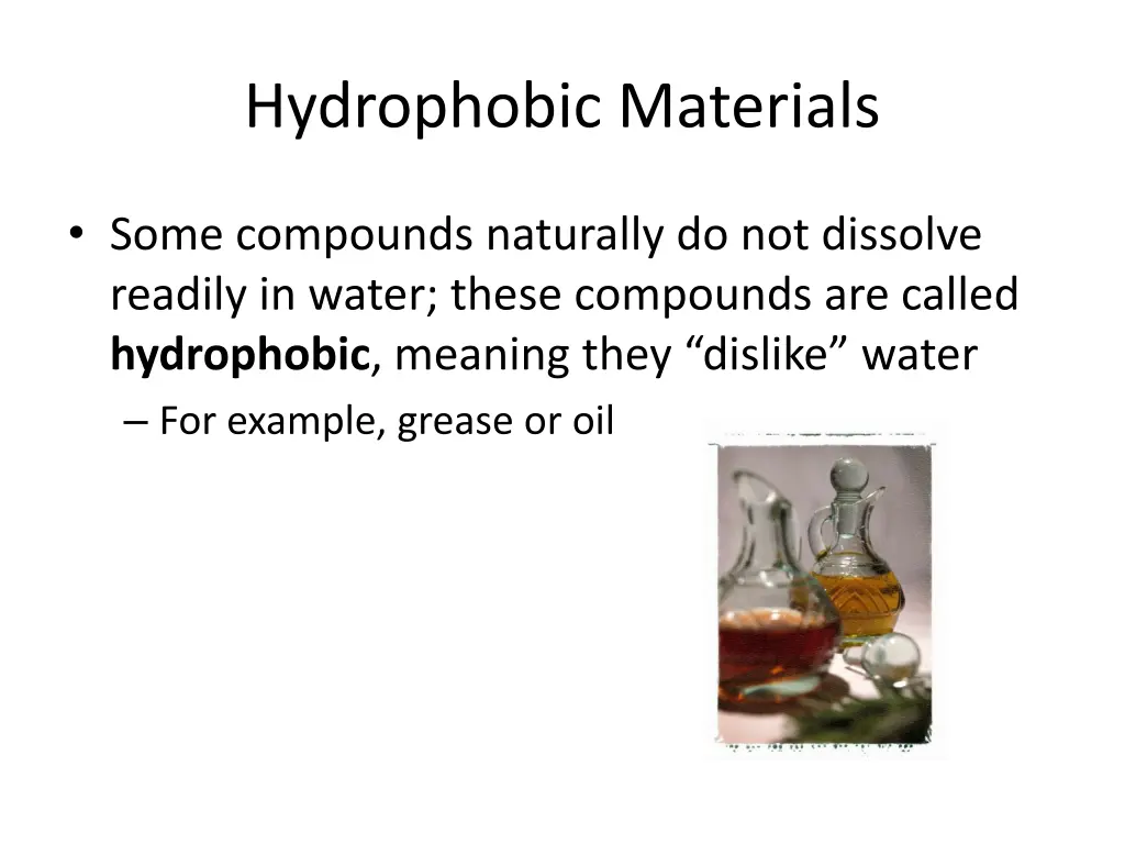 hydrophobic materials