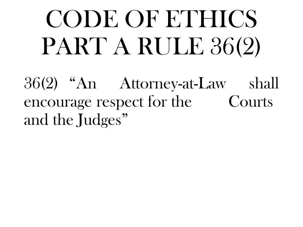 code of ethics part a rule 36 2